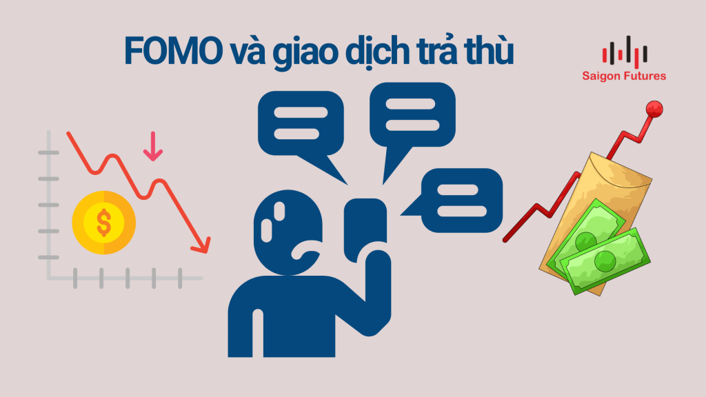 FOMO và giao dịch trả thù