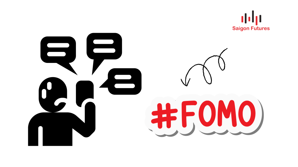 FOMO - Chọn phong cách theo lợi nhuận người khác khoe